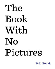The Book with No Pictures Story Book