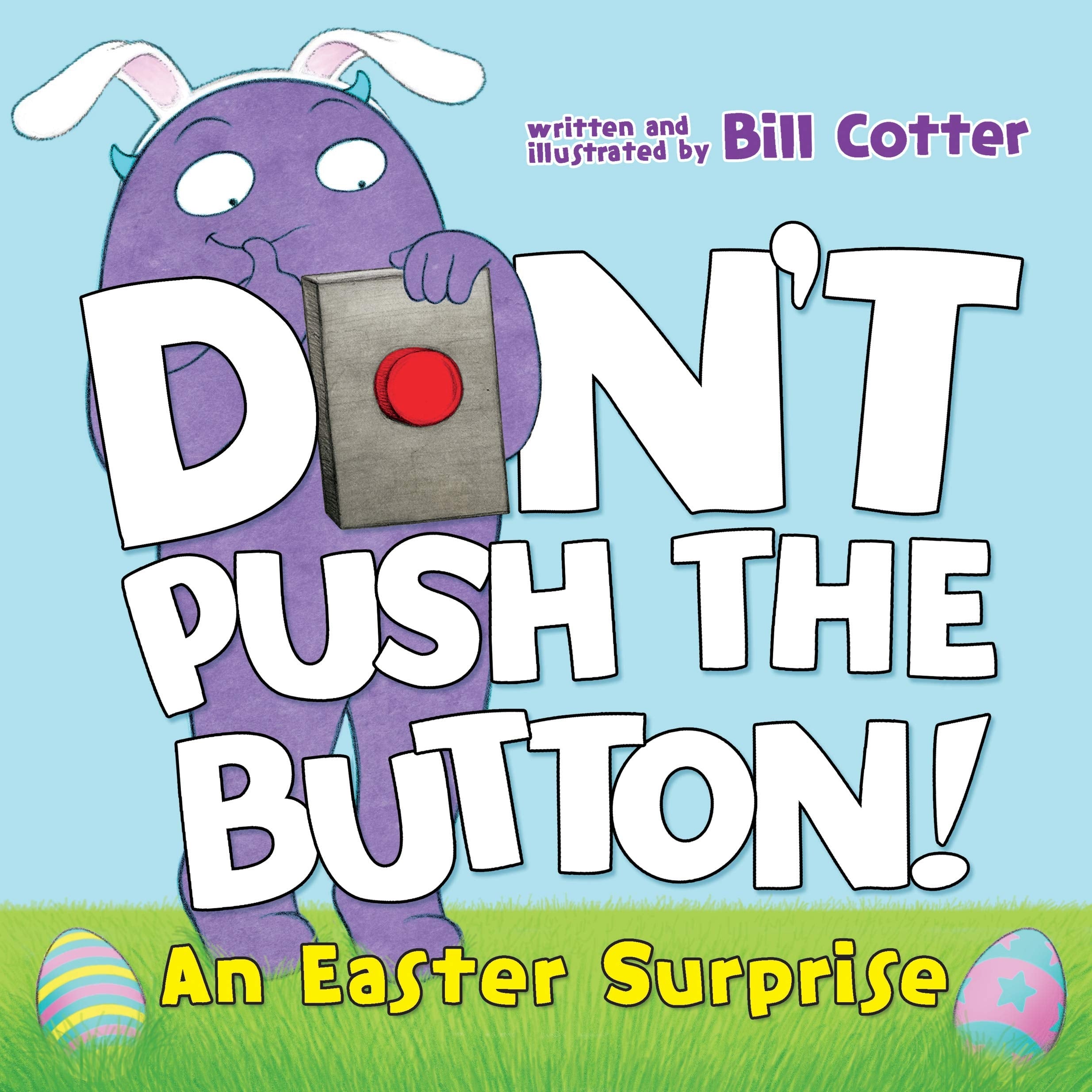Don’t Push the Button! An Easter Surprise Board Book