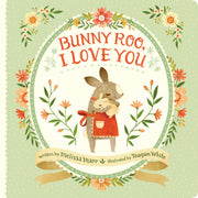 Bunny Roo, I Love You Board Book