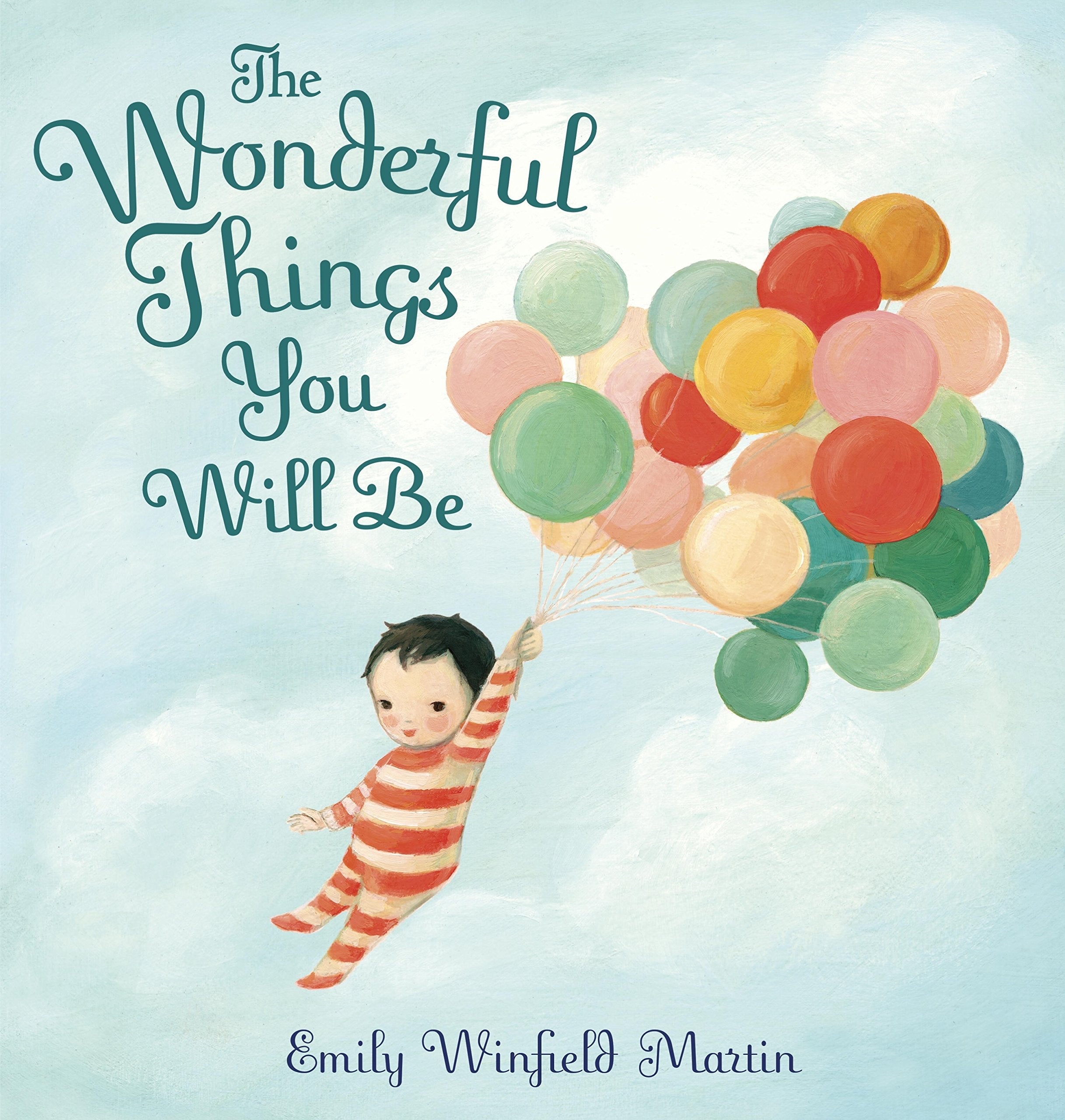 The Wonderful Things You Will Be Story Book