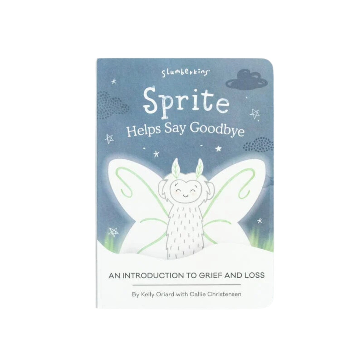 Slumberkins Sprite Helps Say Goodbye Board Book (Grief and Loss)